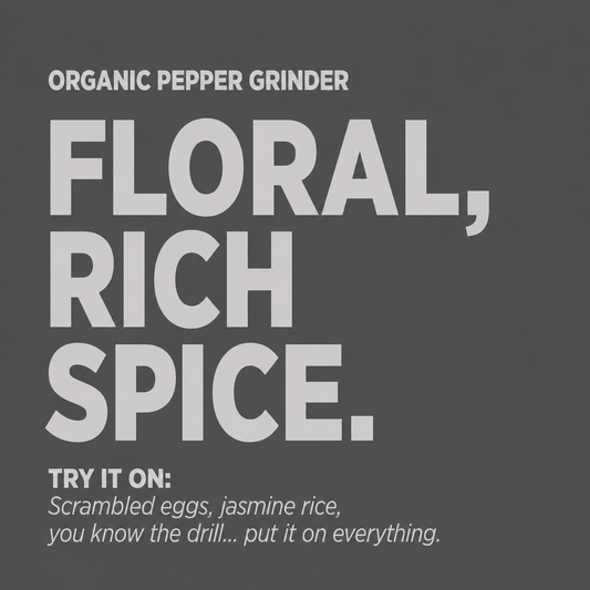 Organic Pepper Grinder