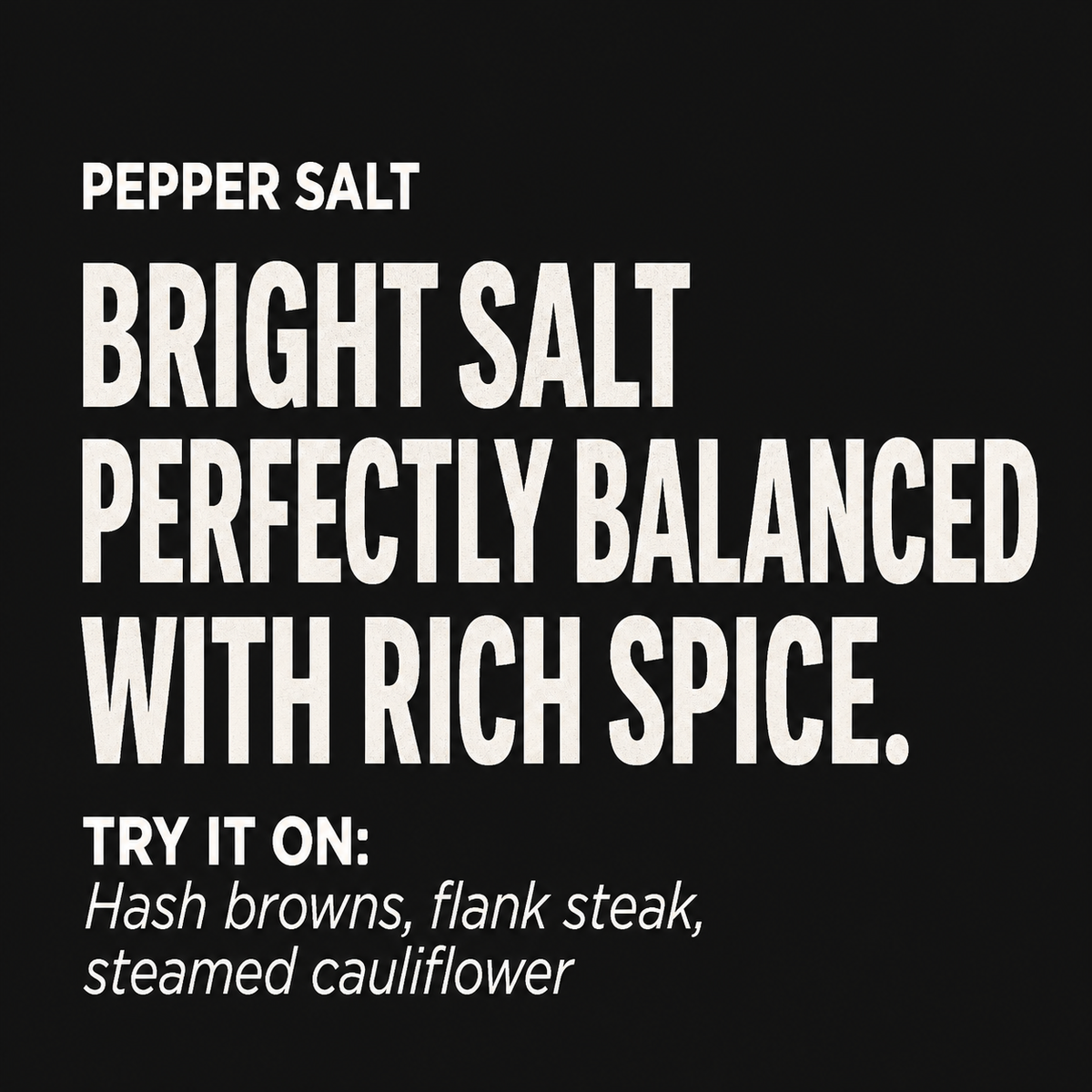 Pepper Salt