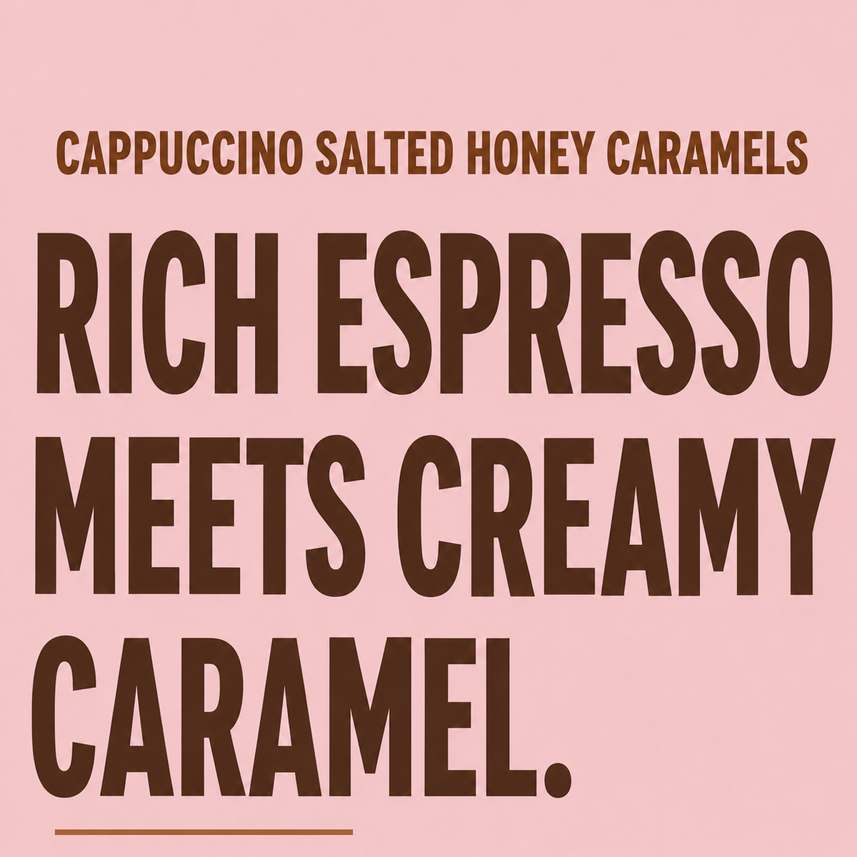 Cappuccino Salted Honey Caramels