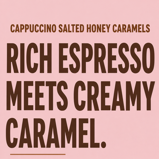 Cappuccino Salted Honey Caramels