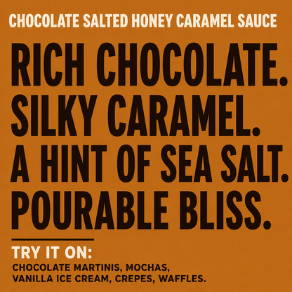 Chocolate Salted Honey Caramel Sauce